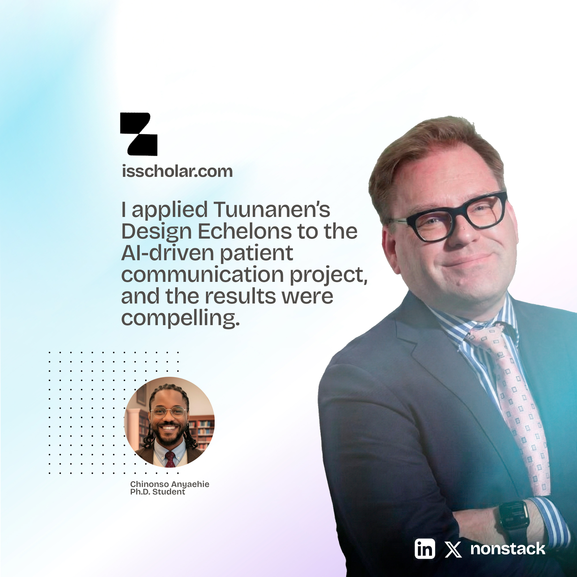 I applied Tuunanen’s Design Echelons to the AI-driven patient communication project, and the results were compelling. 